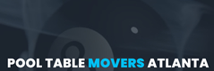 Pool Table Movers Atlanta